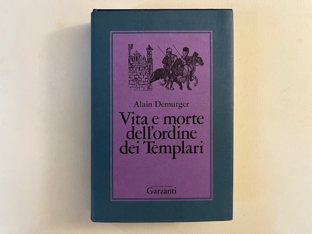 Vita e morte dell'ordine dei Templari
